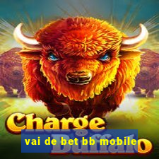 vai de bet bb mobile